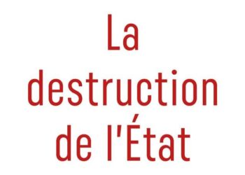 La destruction de l&rsquo;état