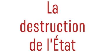 La destruction de l&rsquo;état
