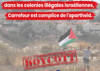 Carrefour doit mettre fin à ses liens avec la colonisation israélienne